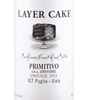 11 Primitivo Layer Cake (One True Vine) 2011